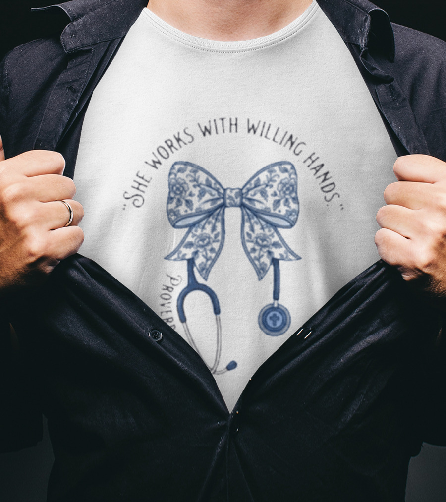 She Works With Willing Hands Proverbs 31 13 Nurse Stethoscope Bow T-Shirt