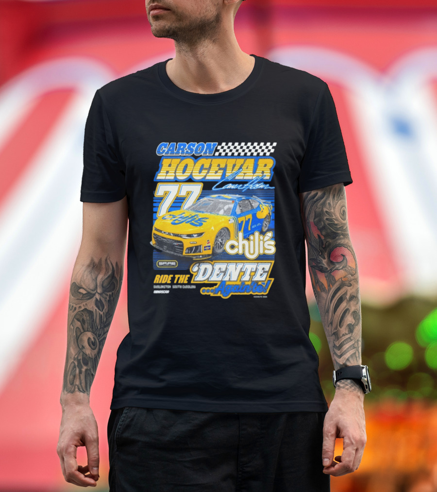 CARSON HOCEVAR 77 Chili's Dente Again Spire Racing T-Shirt