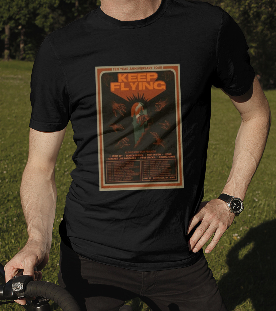 Ten Year Anniversary Tour Keep Flying Alongside Our Friends Joint Op Seneca Burns Fury In Few Echo Stacked Like Pancakes Twin Stacks Cinema Stare T-Shirt