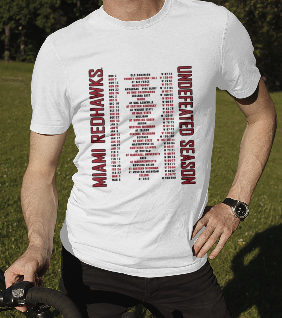Miami RedHawks 2026 Men's Basketball Undefeated Season Schedule Historic Wins T-Shirt
