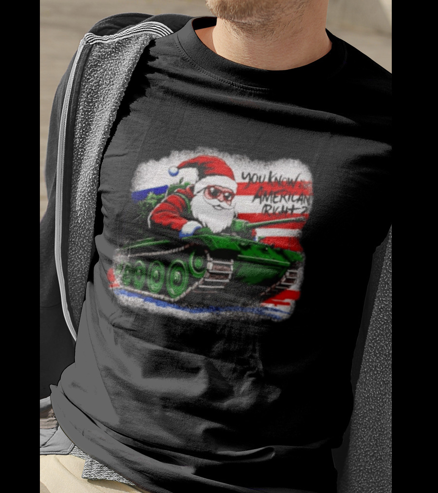 Santa Tank You Know I'm American Right Christmas Patriotic T-Shirt