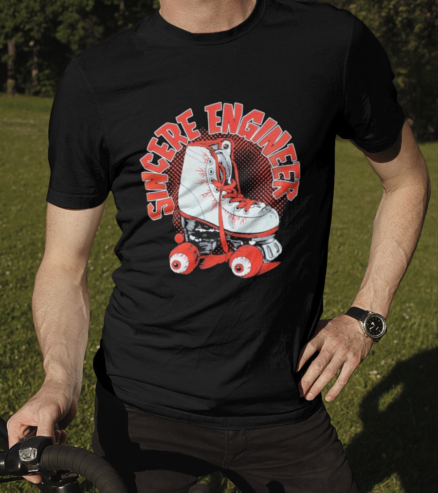 Sincere Engineer Roller Skate T-Shirt