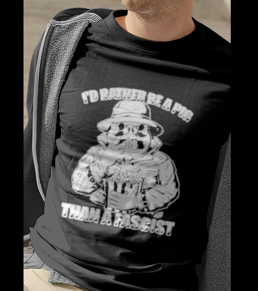 I'd Rather Be A Pig Than A Fascist Olafh Ace Porco Rosso Miyazaki T-Shirt