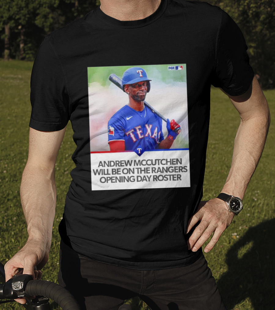 Andrew McCutchen Rangers Opening Day Roster Announcement With Texas Baseball T-Shirt