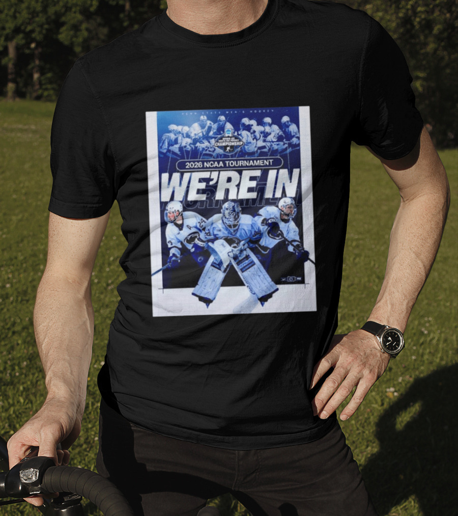 Penn State Men's Hockey 2026 NCAA Tournament We're In Championship T-Shirt