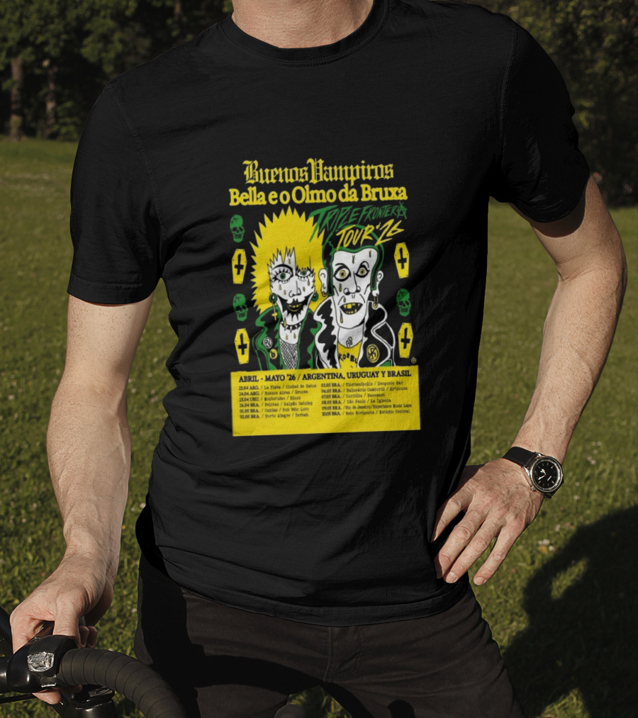 Buenos Vampiros Bella E O Olmo Da Bruxa Triple Frontera Tour '26 Abril Mayo Argentina Uruguay Brasil T-Shirt