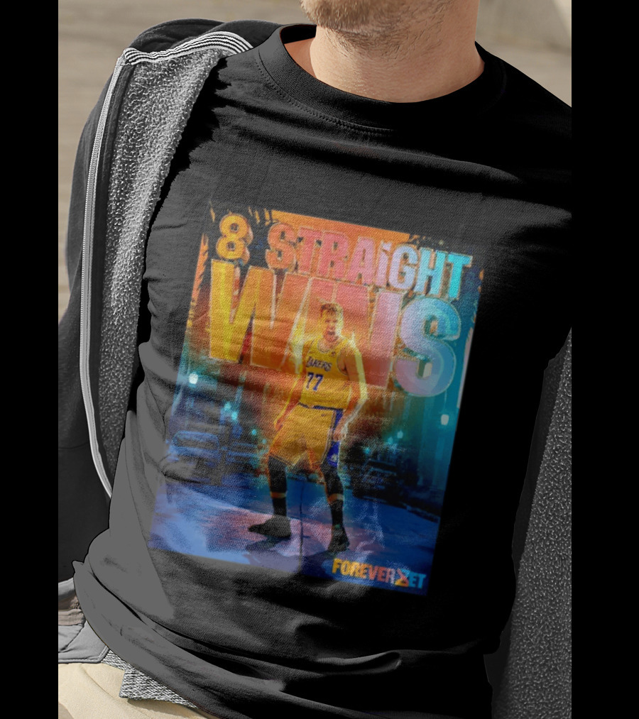 Luka Doncic Los Angeles Lakers 8 Straight Wins Forever Set Basketball T-Shirt