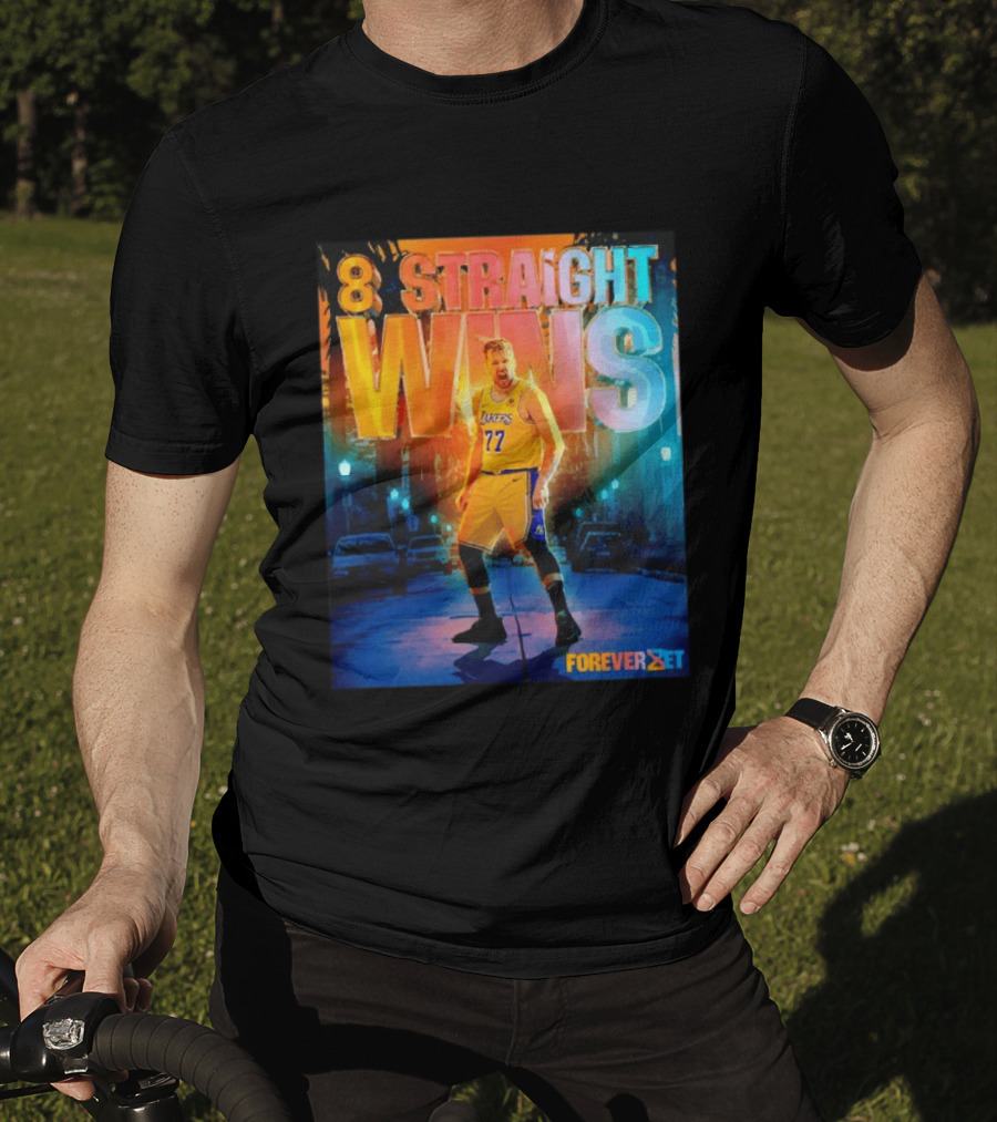 Luka Doncic Los Angeles Lakers 8 Straight Wins Forever Set Basketball T-Shirt