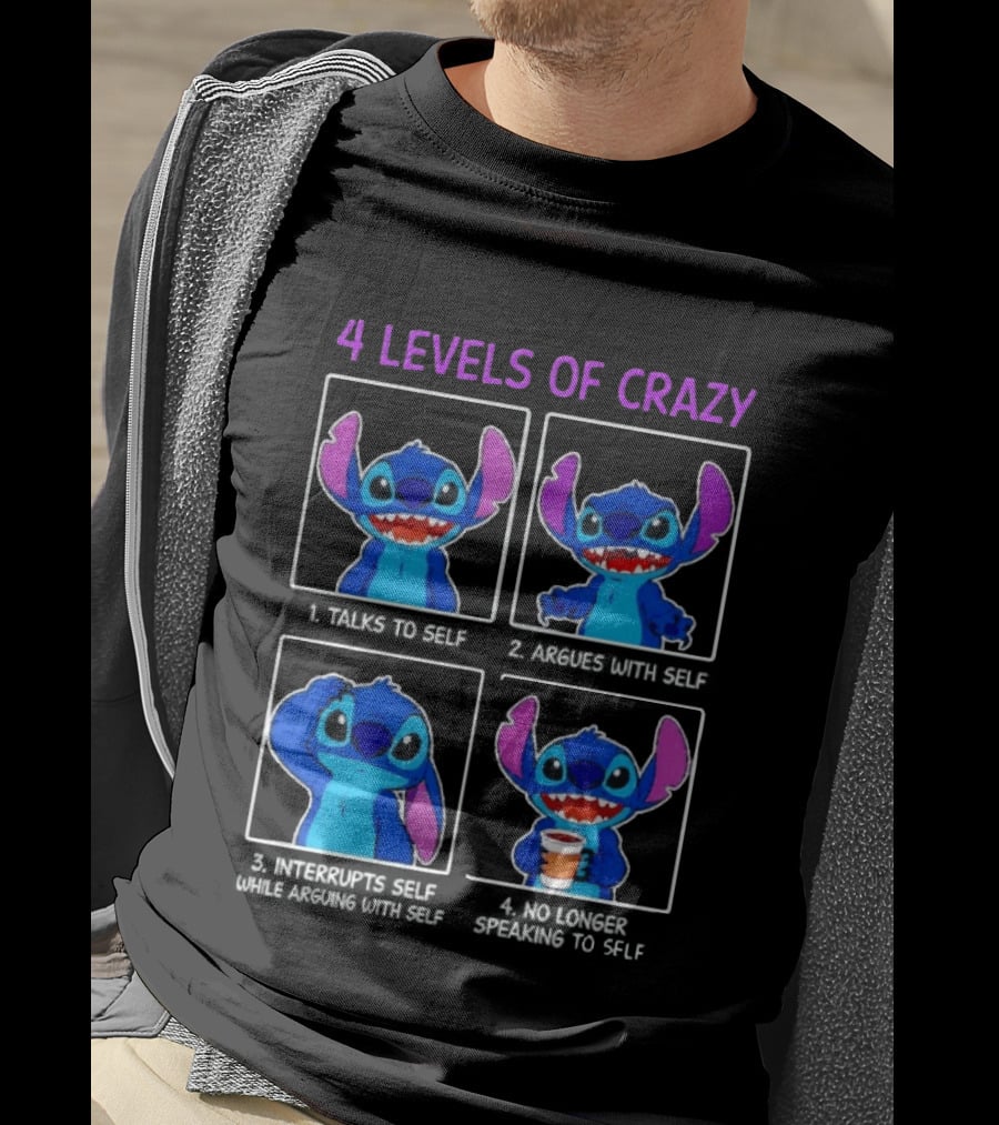 4 Levels Of Crazy Stitch Talks To Self Argues With Self Interrupts Self While Arguing T-Shirt