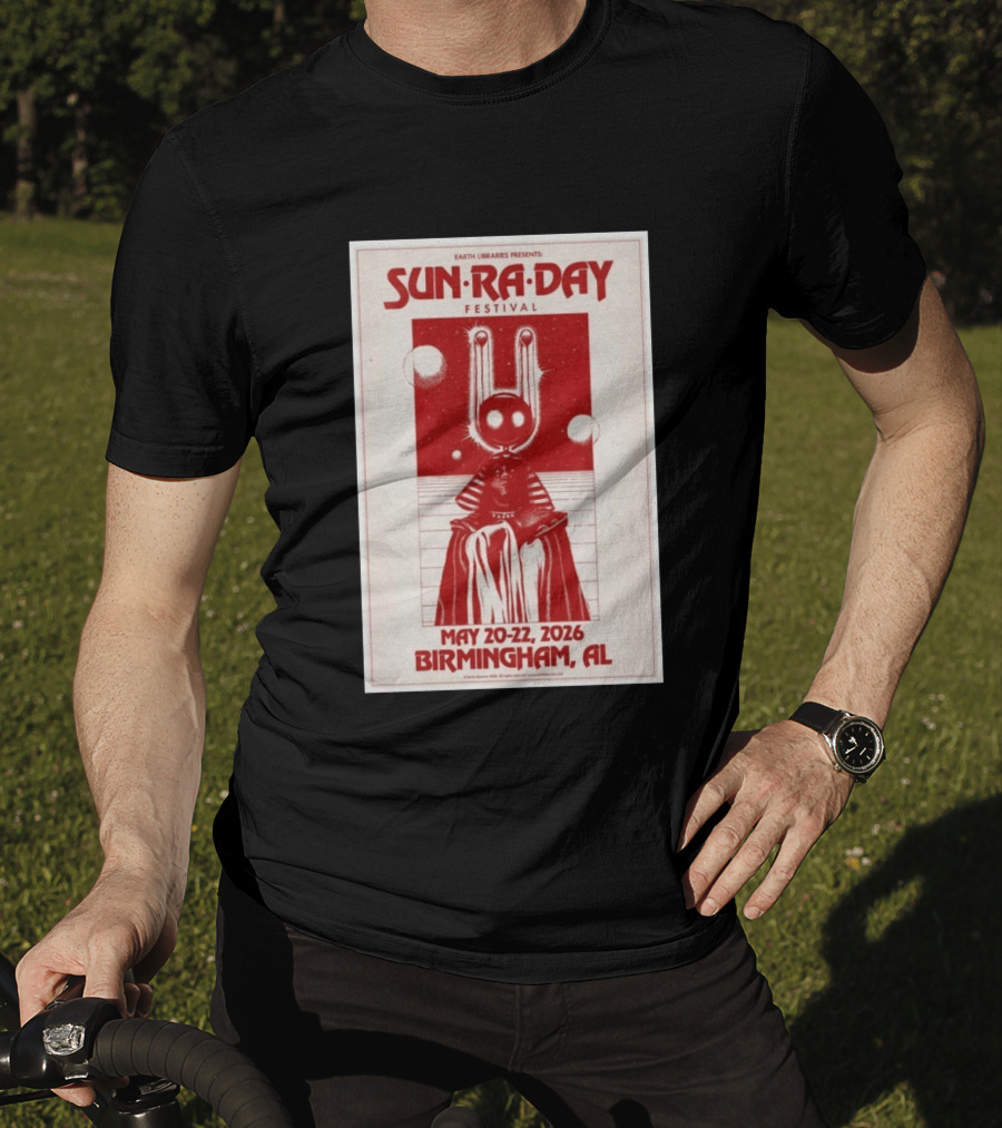 Earth Libraries Presents Sun Ra Day Festival May 20 22 2026 Birmingham AL T-Shirt