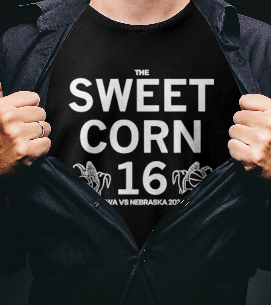 Iowa Vs Nebraska Sweet Corn 16 2026 T-Shirt