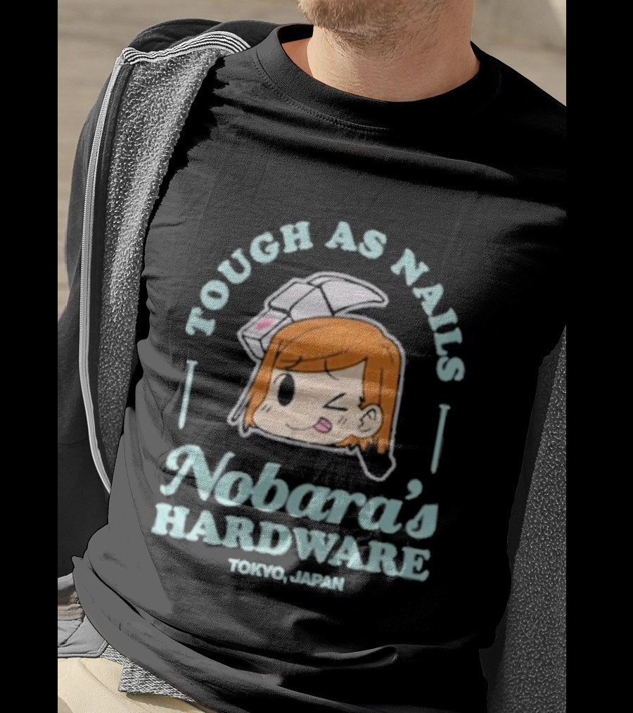 Tough As Nails Nobara's Hardware Tokyo Japan T-Shirt