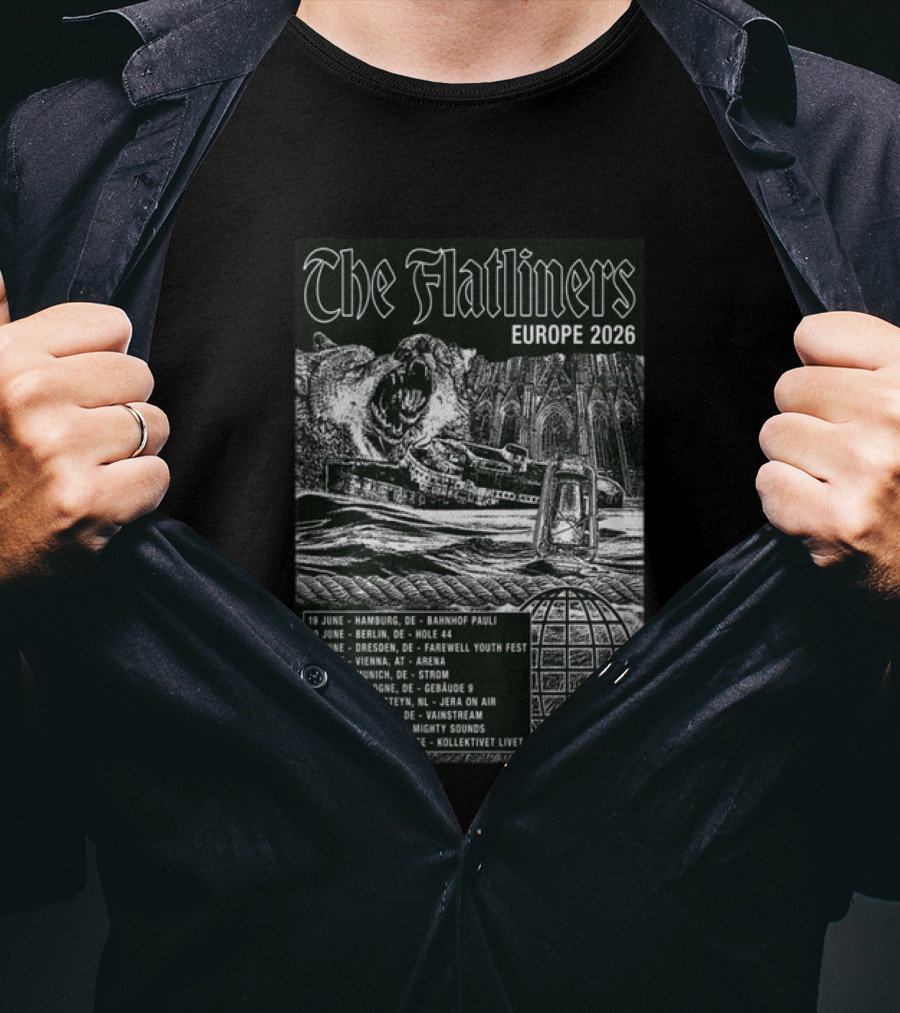The Flatliners Europe 2026 Tour Dates Hamburg Berlin Dresden Vienna Munich Cologne Ysselteyn Mölsheim Tabor Stockholm T-Shirt