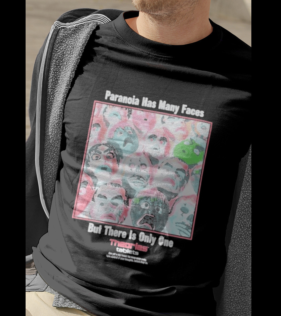 Paranoia Has Many Faces But There Is Only One Theories Of Atlantis Tablets T-Shirt
