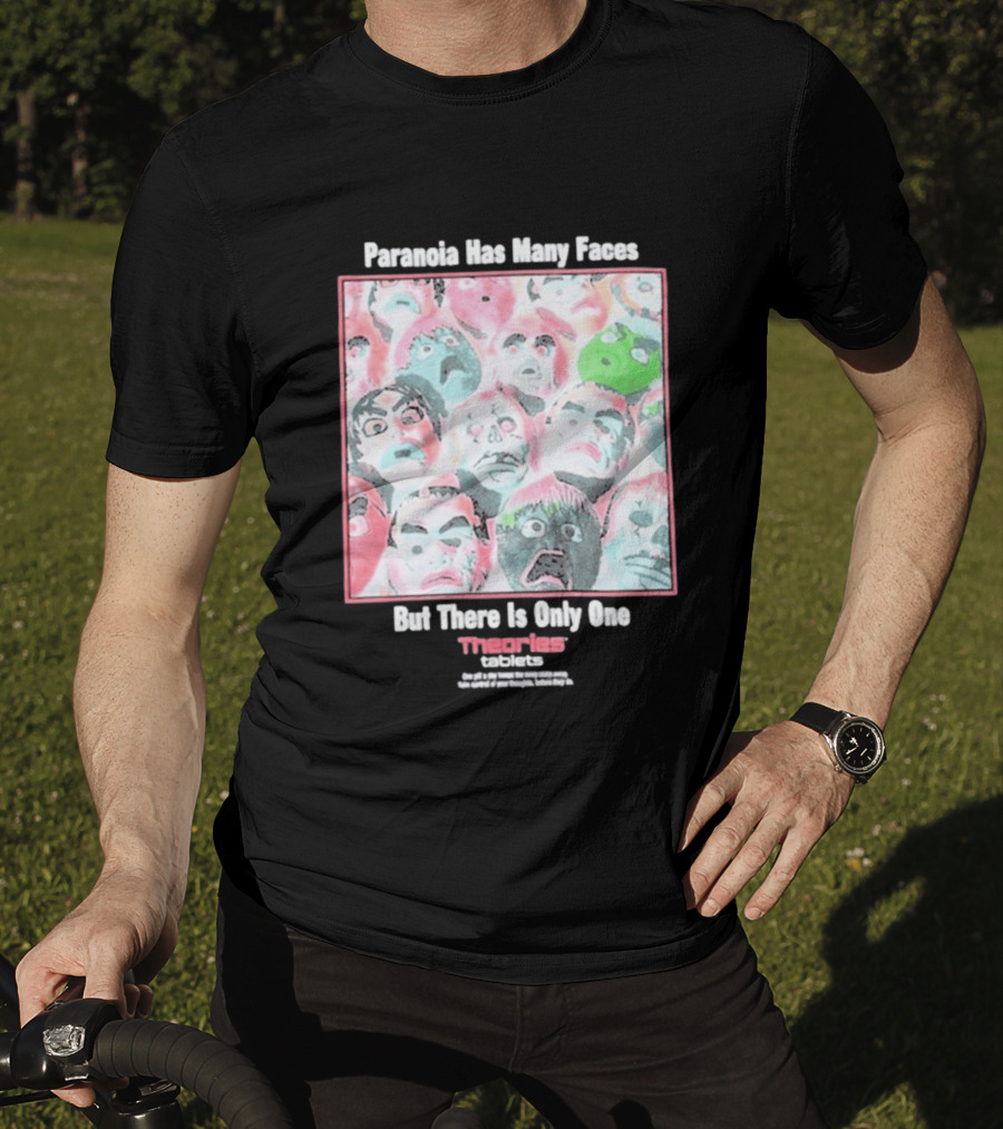 Paranoia Has Many Faces But There Is Only One Theories Of Atlantis Tablets T-Shirt