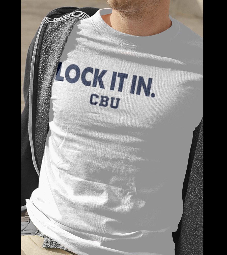 CBU Lock It In March Madness 2026 T-Shirt