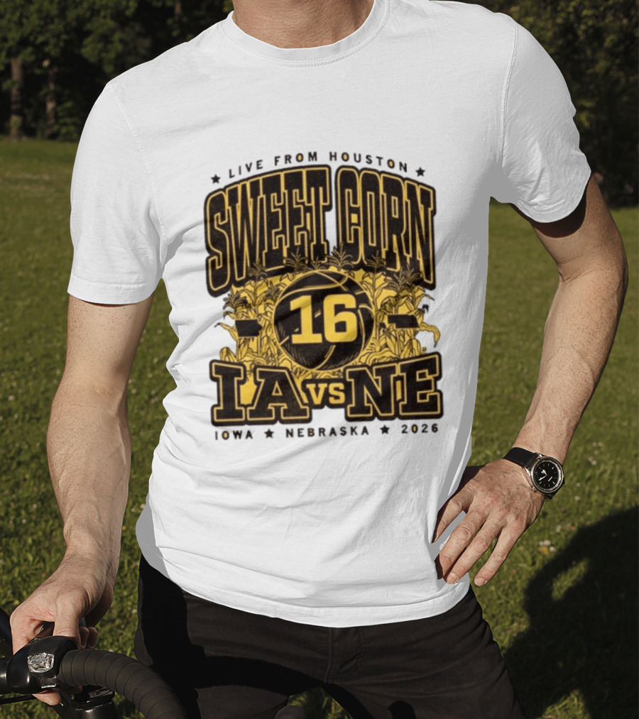 Live From Houston Sweet Corn 16 Iowa Vs Nebraska 2026 T-Shirt