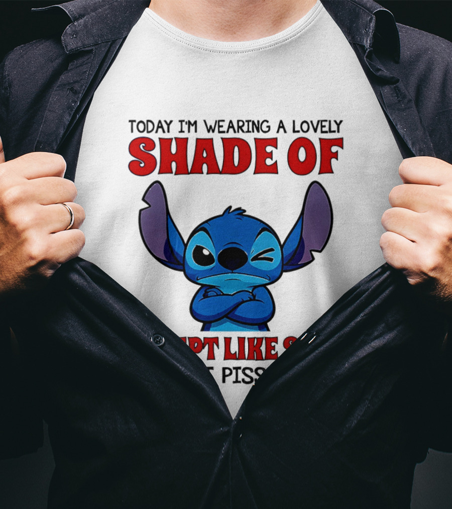 Today I'm Wearing A Lovely Shade Of I Slept Like Shit So Don't Piss Me Off T-Shirt
