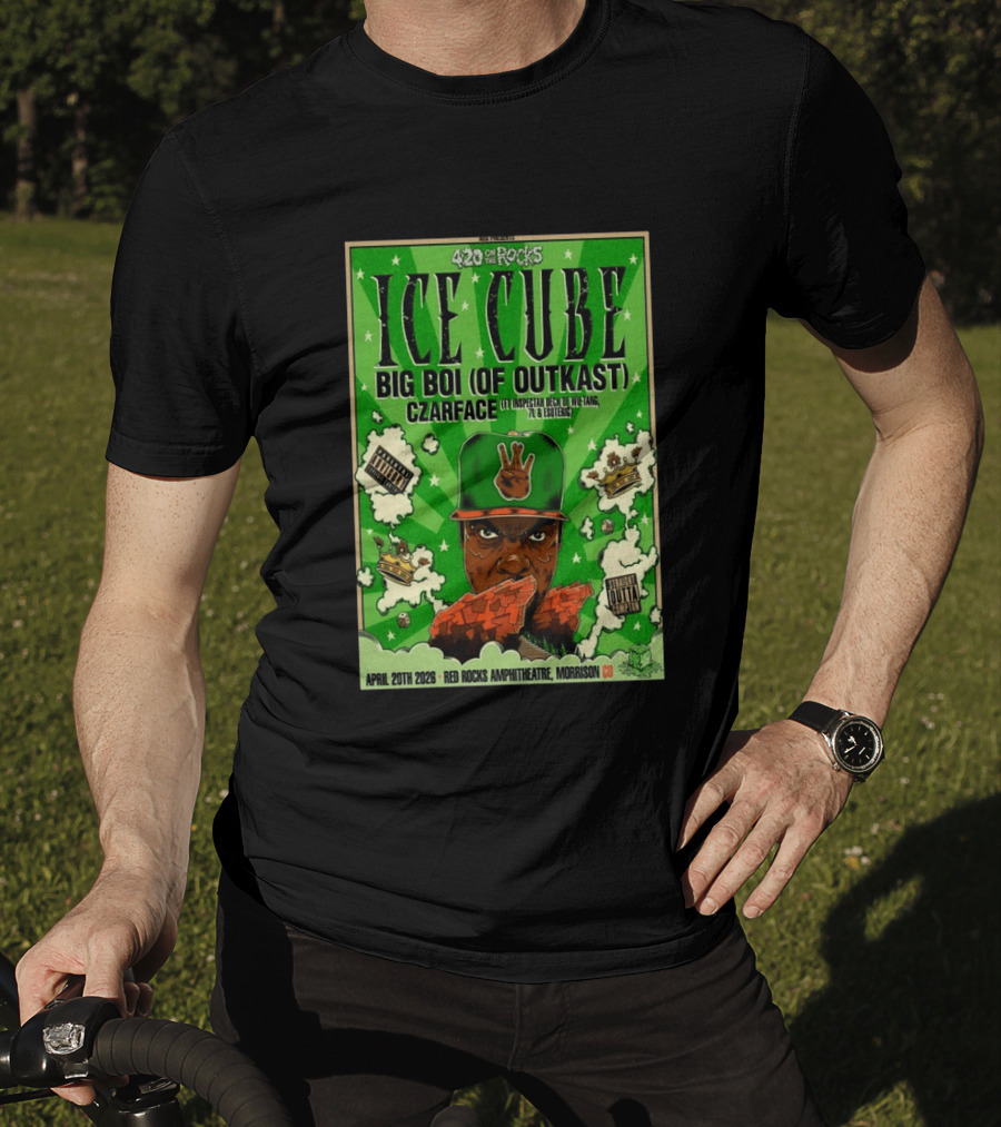 420 On The Rocks Ice Cube Big Boi Czarface Red Rocks Apr 20 2026 T-Shirt