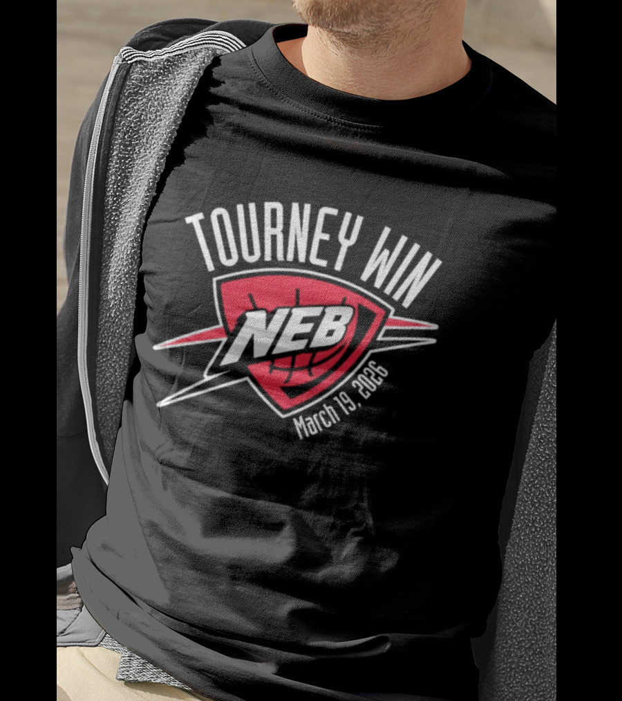 Tourney Win NEB March 19 2026 Basketball Championship T-Shirt