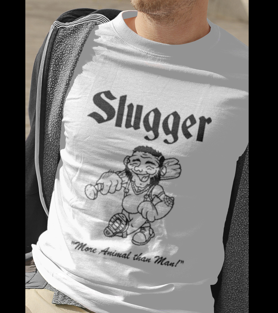 Slugger More Animal Than Most Friends Family Forever T-Shirt