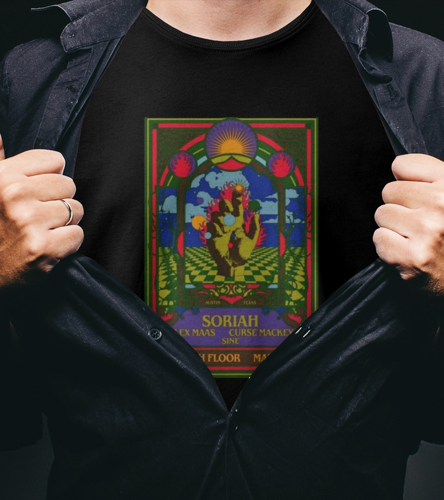 Soriah The 13th Floor Austin Texas March 26 Alex Maas Curse Mackey SINE T-Shirt