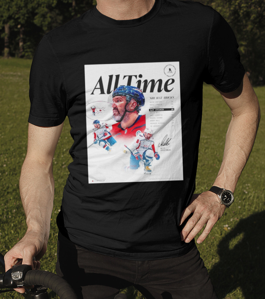 All Time NHL Hat Tricks Alexander Ovechkin Washington Capitals Highlights T-Shirt