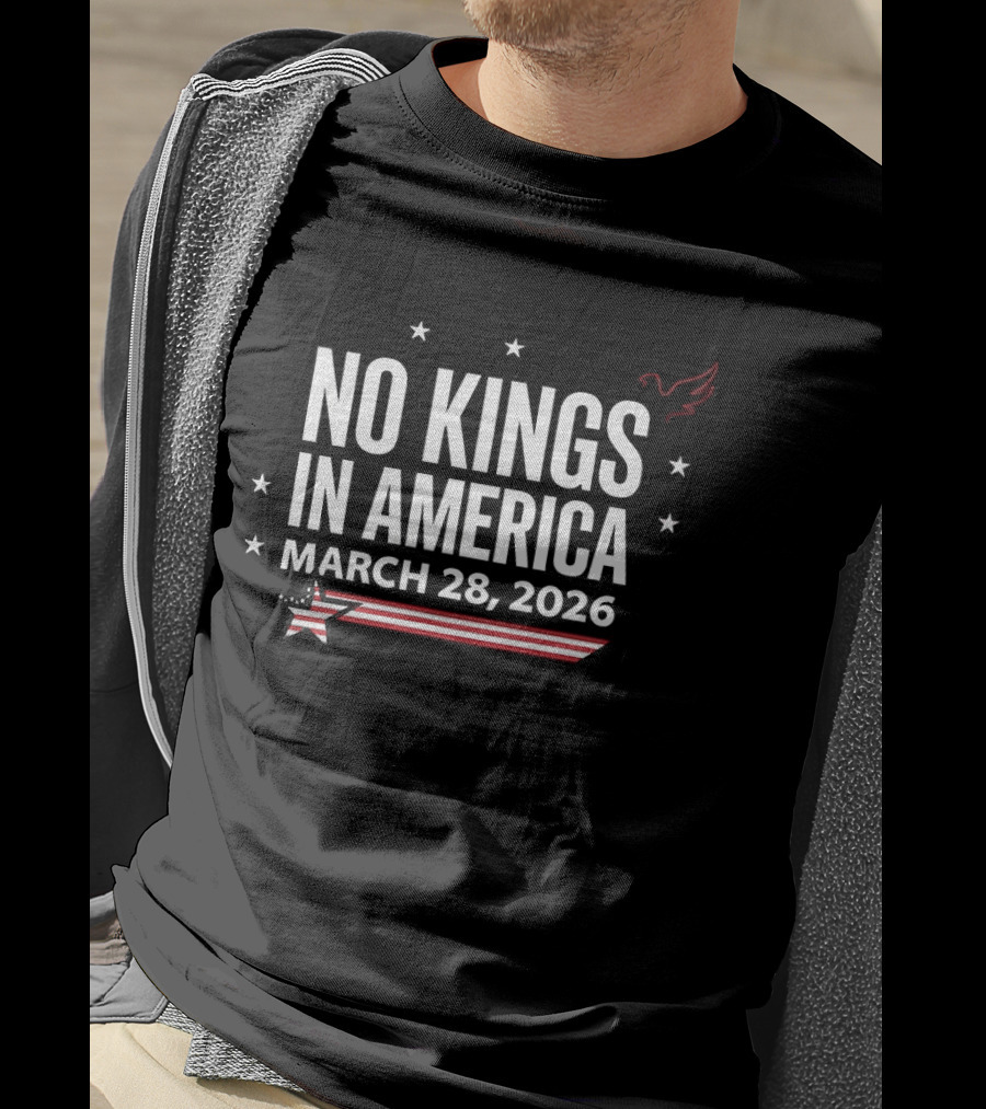 No Kings In America March 28 2026 Protest Stars And Stripes T-Shirt