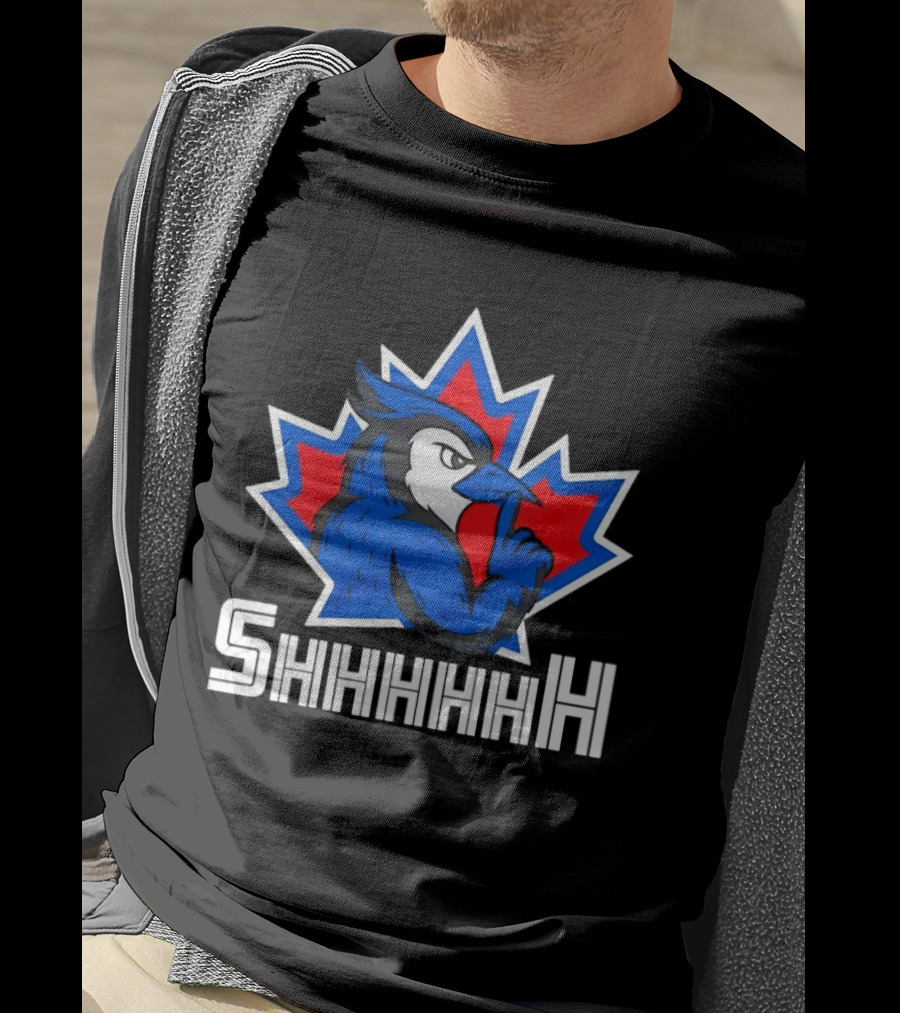 Toronto Blue Jays 2025 MLB Shhhhh Canada T-Shirt