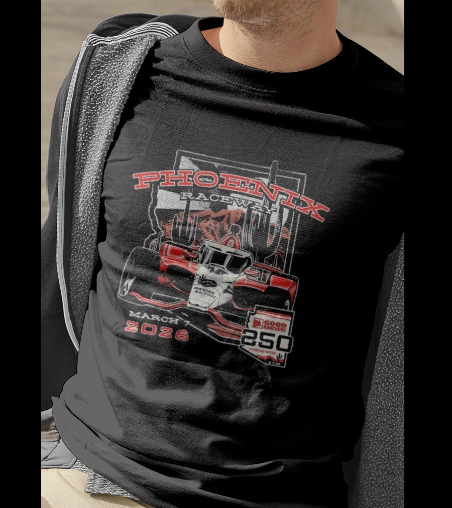 Phoenix Raceway Indycar Good Ranchers 250 March 7 2026 T-Shirt