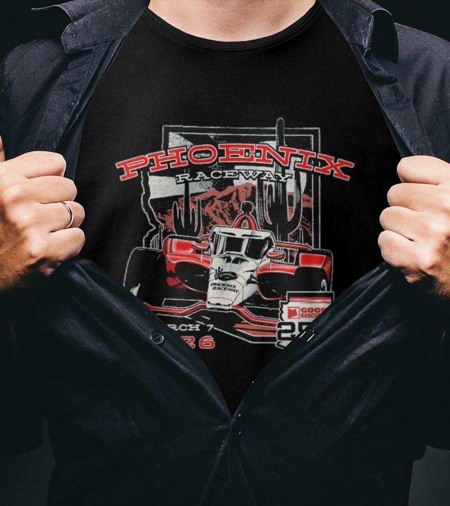 Phoenix Raceway Indycar Good Ranchers 250 March 7 2026 T-Shirt