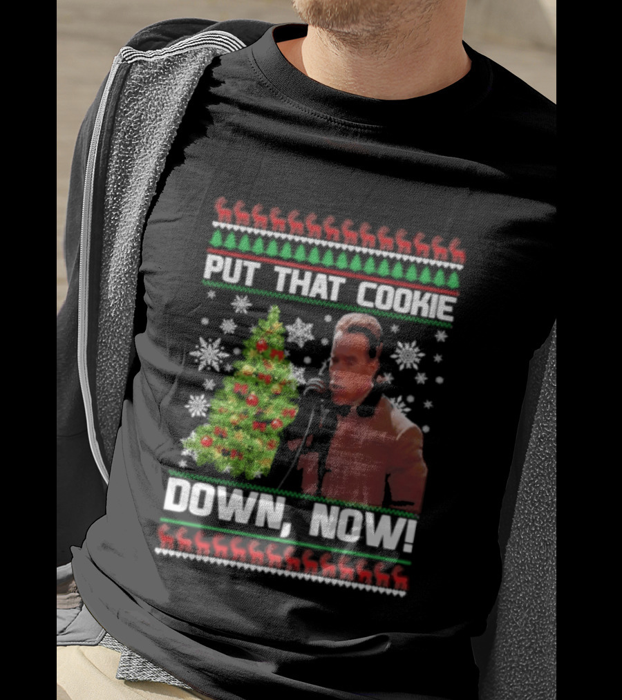 Arnold Schwarzenegger Put That Cookie Down Now Ugly Christmas Sweater Holiday Humor T-Shirt