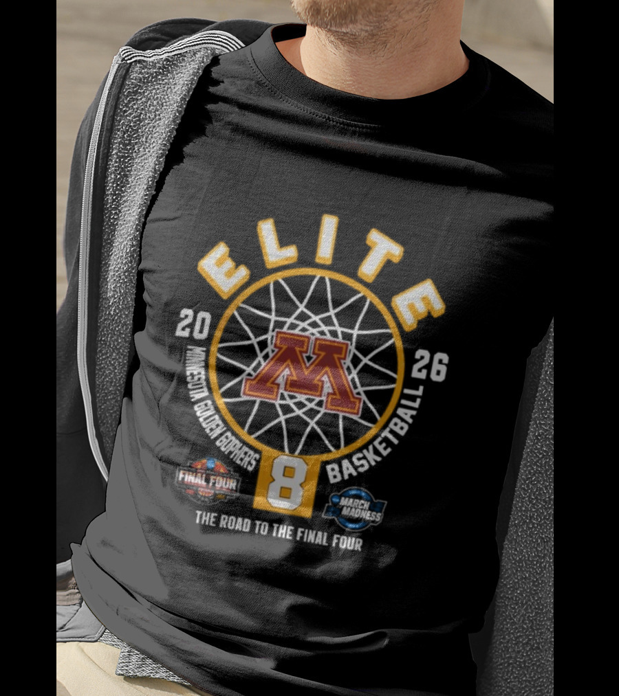 2026 Minnesota Golden Gophers NCAA Women's Basketball Elite Eight Road To Final Four T-Shirt