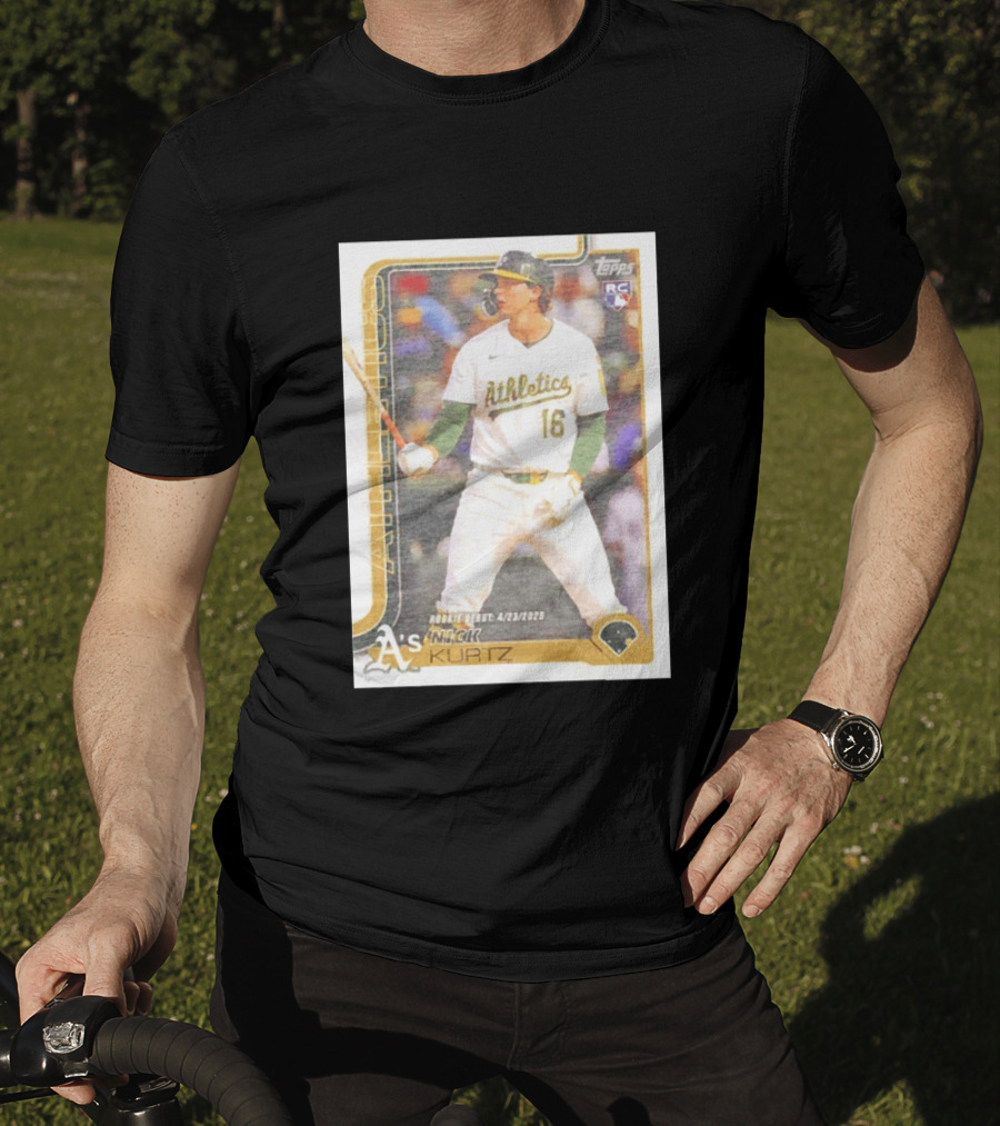 Nick Kurtz Athletics Rookie Debut Topps Baseball Card 4/23/2023 T-Shirt