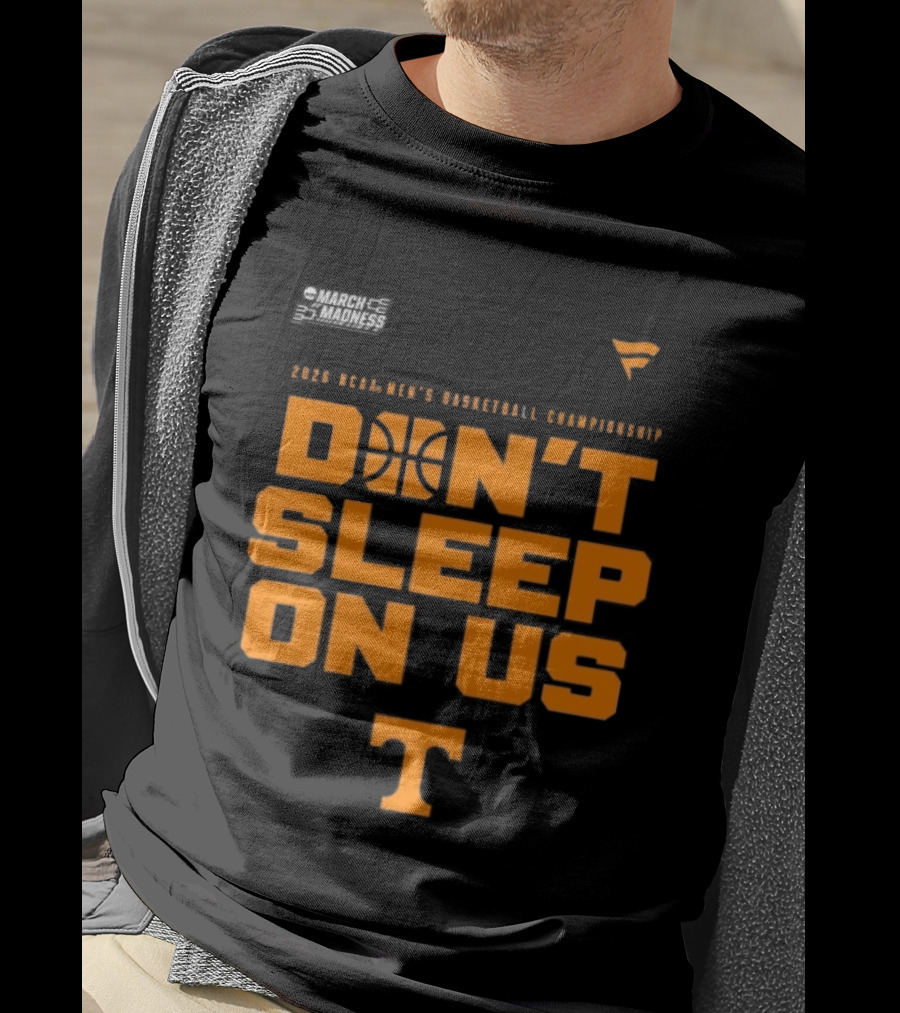 Tennessee Volunteers 2026 NCAA Men's Basketball Tournament March Madness Don't Sleep On Us T-Shirt