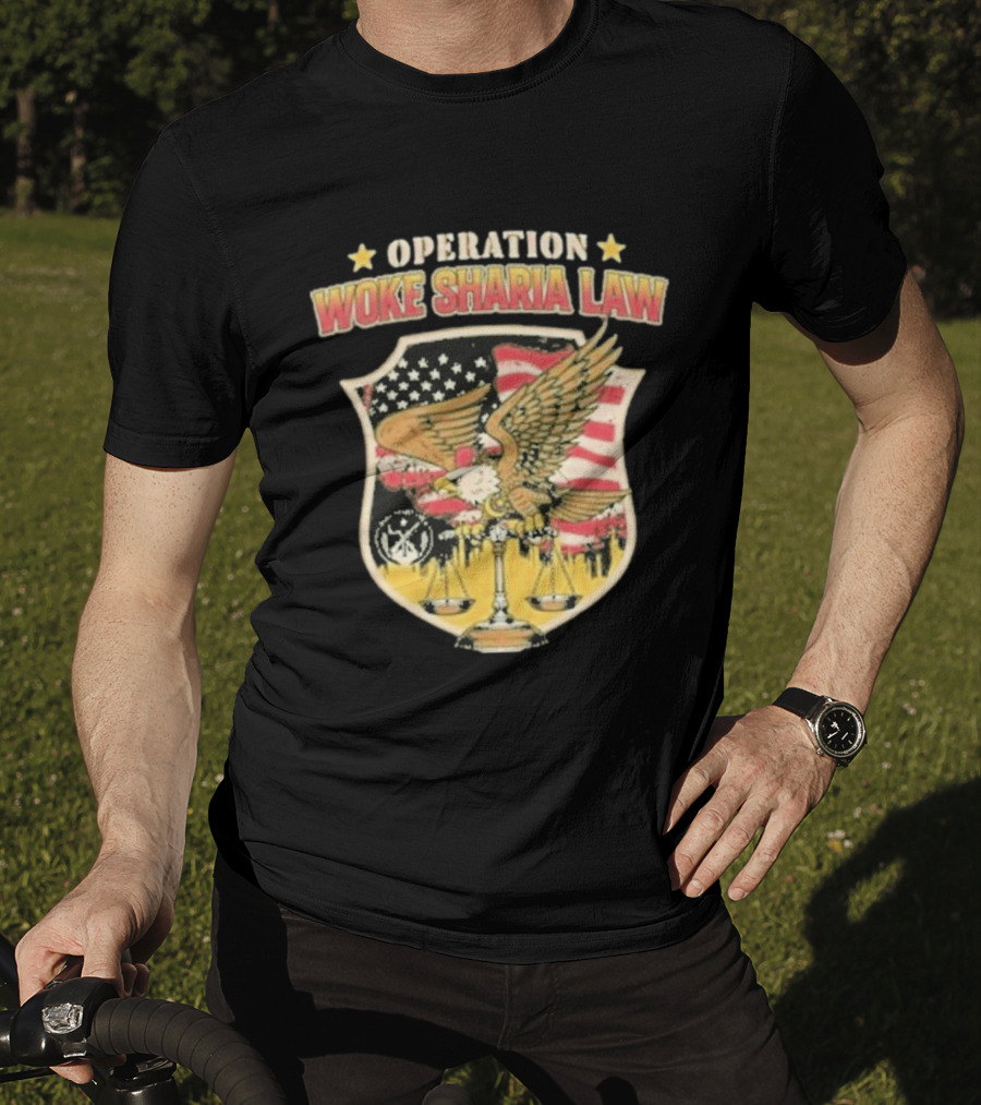 Operation Woke Sharia Law Eagle And American Flag Shield T-Shirt