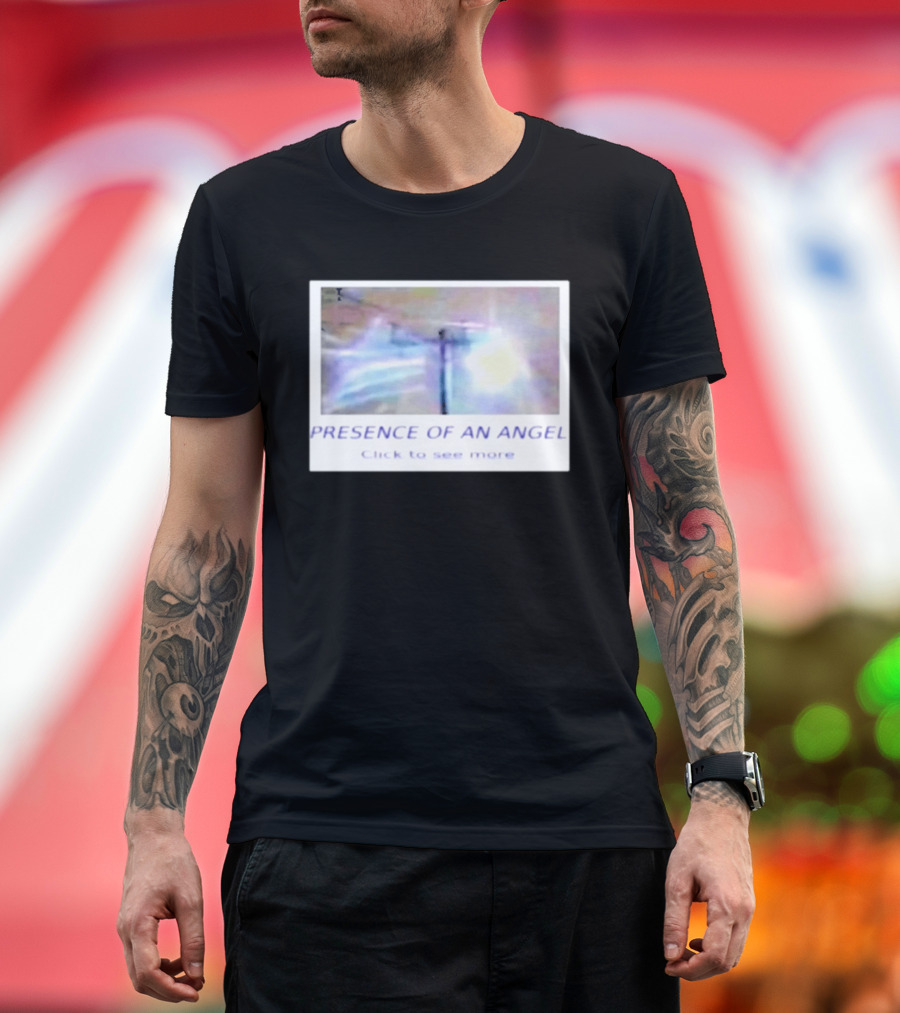 Presence Of An Angel Click To See More T-Shirt