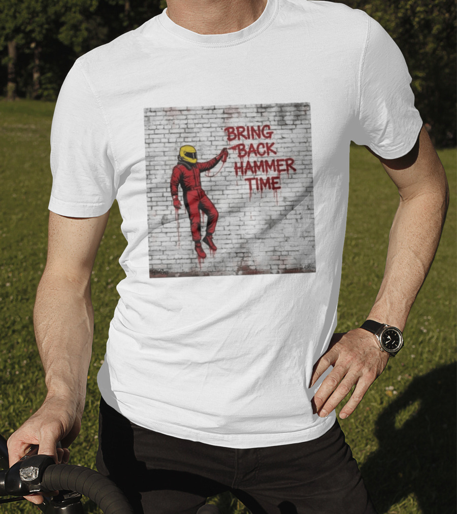 Bring Back Hammer Time Graffiti Pitwall Series Racing Driver T-Shirt