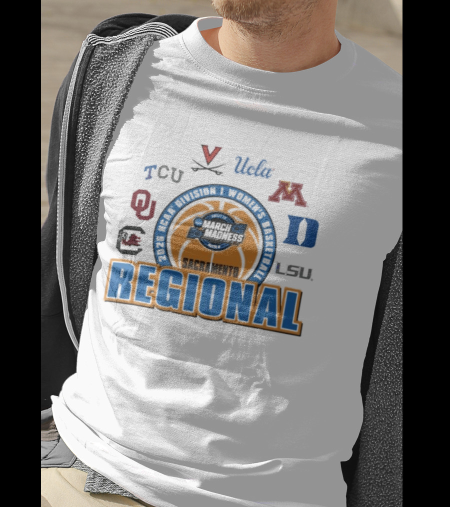 2026 NCAA Women's Basketball March Madness Sacramento Regional TCU UCLA Minnesota Virginia Duke LSU Oklahoma South Carolina T-Shirt