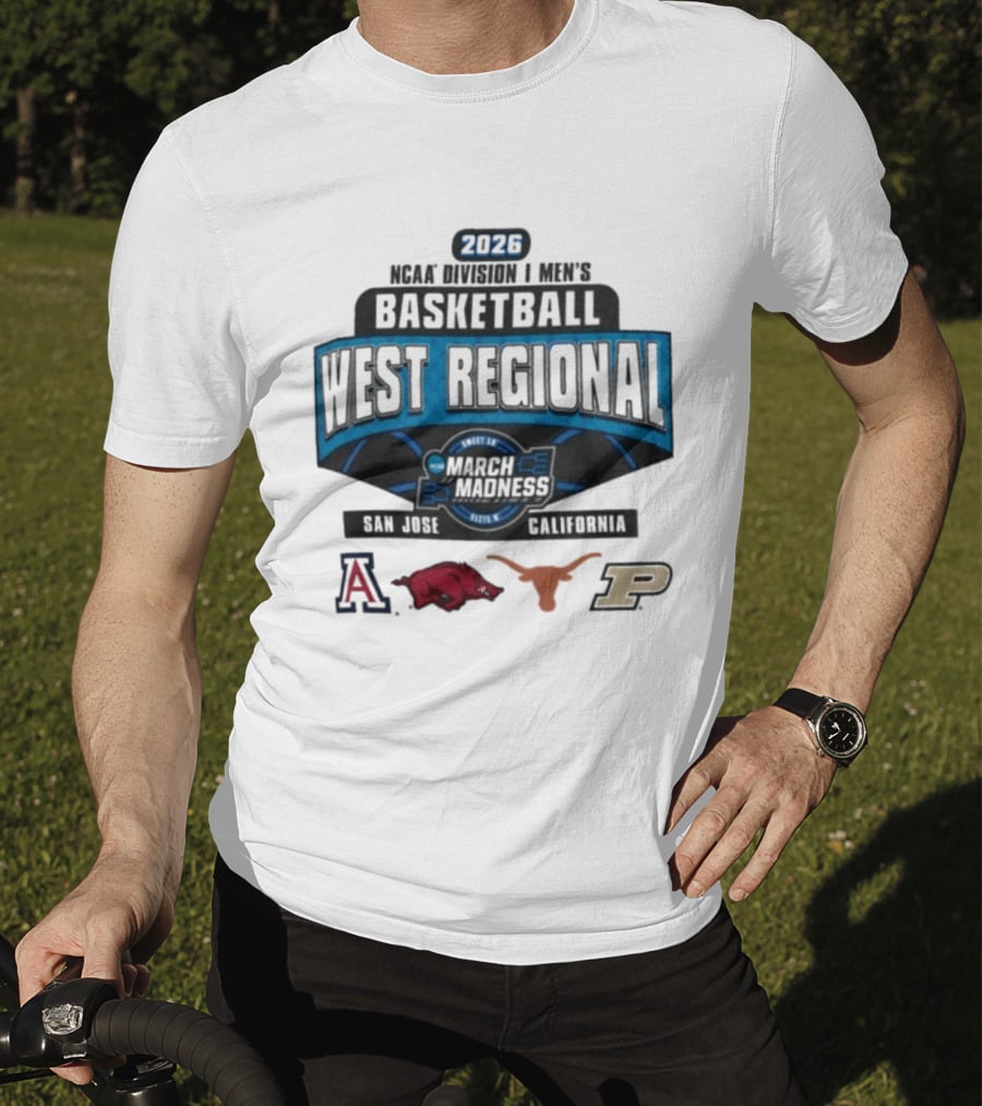 2026 NCAA Division I Men's Basketball West Regional March Madness San Jose California Arizona Arkansas Texas Purdue T-Shirt