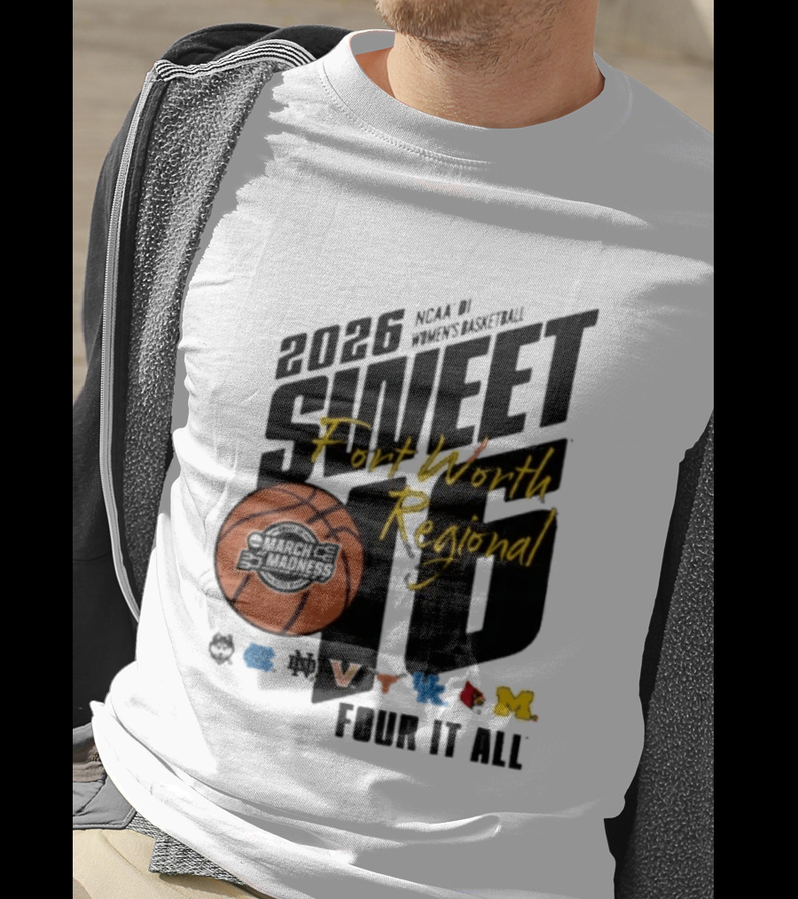 2026 NCAA DI Women's Basketball Sweet Sixteen Fort Worth Regional Four It All T-Shirt