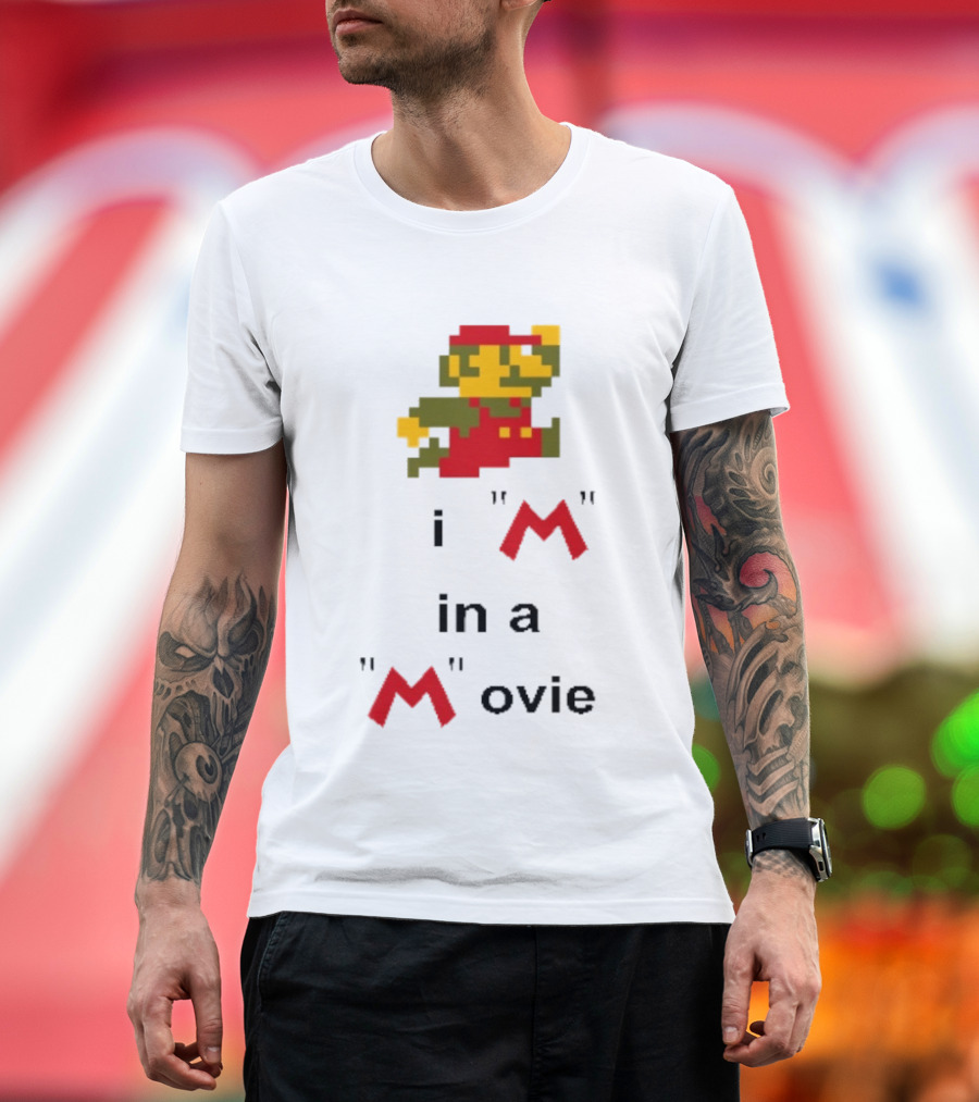 Super Mario I'm In A Pixel Art Movie T-Shirt