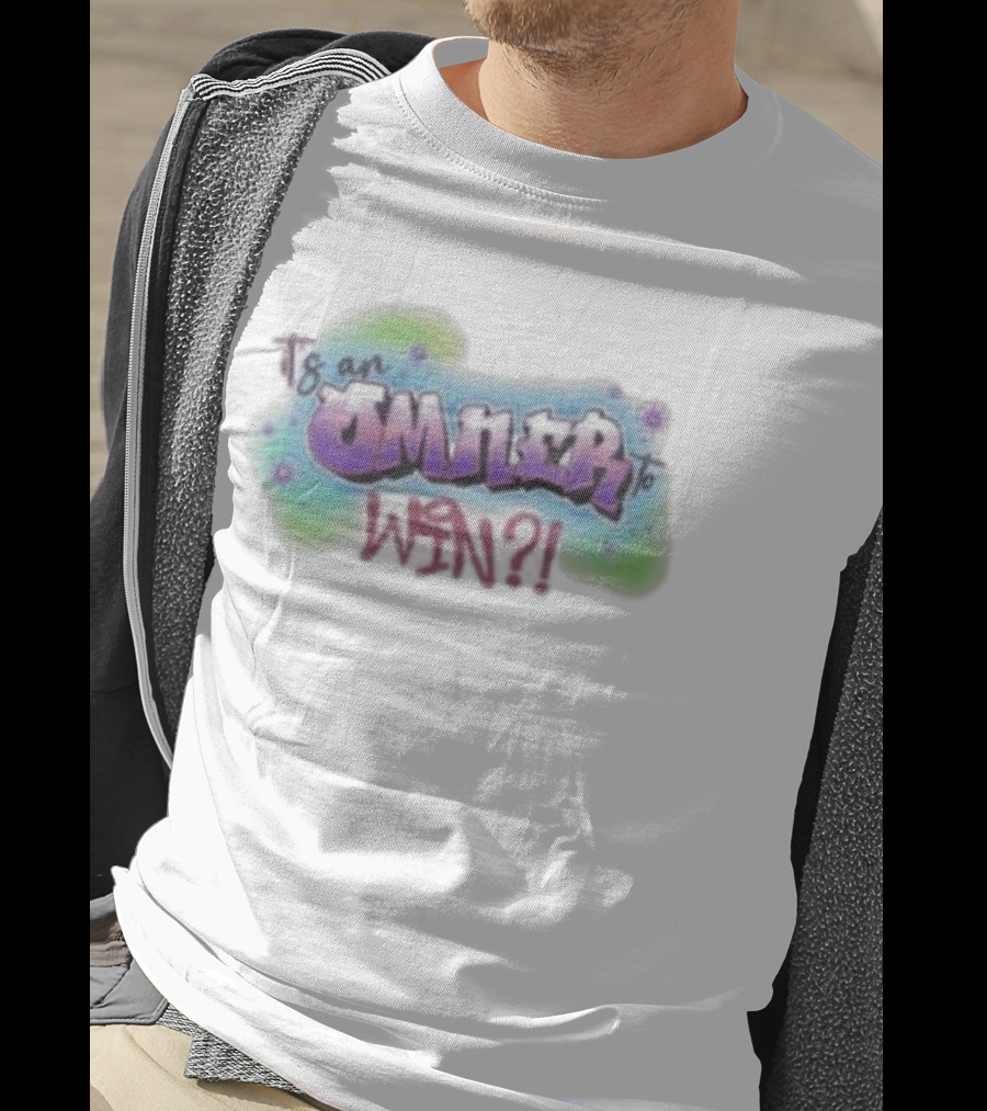 Is An Omner To Win?! T-Shirt