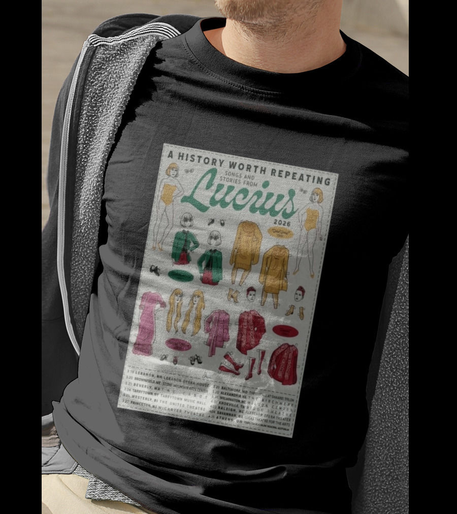A History Worth Repeating Songs And Stories Lucius 2026 Tour Dates Fashion Paper Dolls T-Shirt