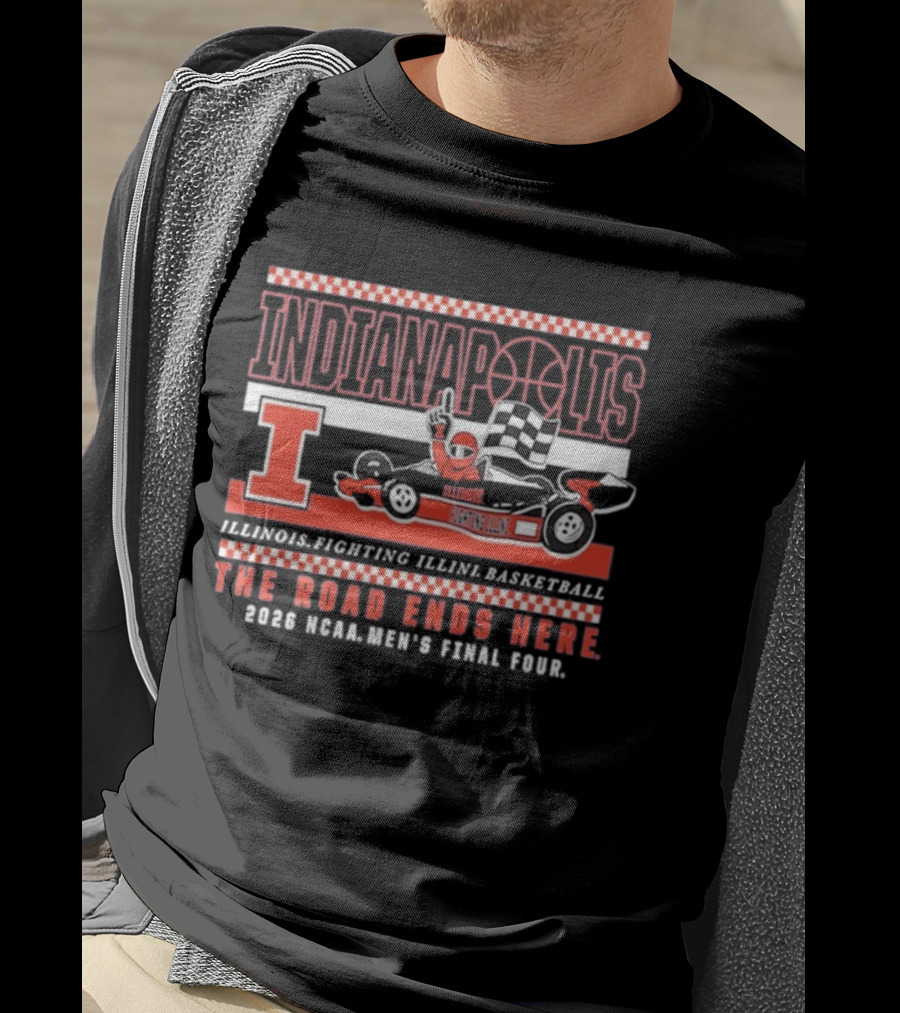 Indianapolis Illinois Fighting Illini Basketball The Road Ends Here 2026 NCAA Men's Final Four T-Shirt