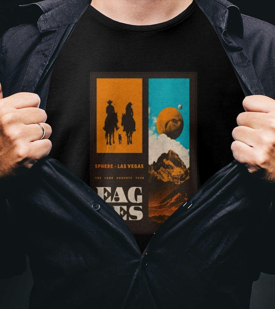 Eagles The Long Goodbye Tour 2026 Sphere Las Vegas Cowboys And Mountains T-Shirt