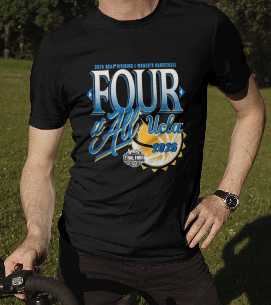 UCLA Bruins Final Four Women's Basketball 2026 NCAA March Madness Move It All T-Shirt