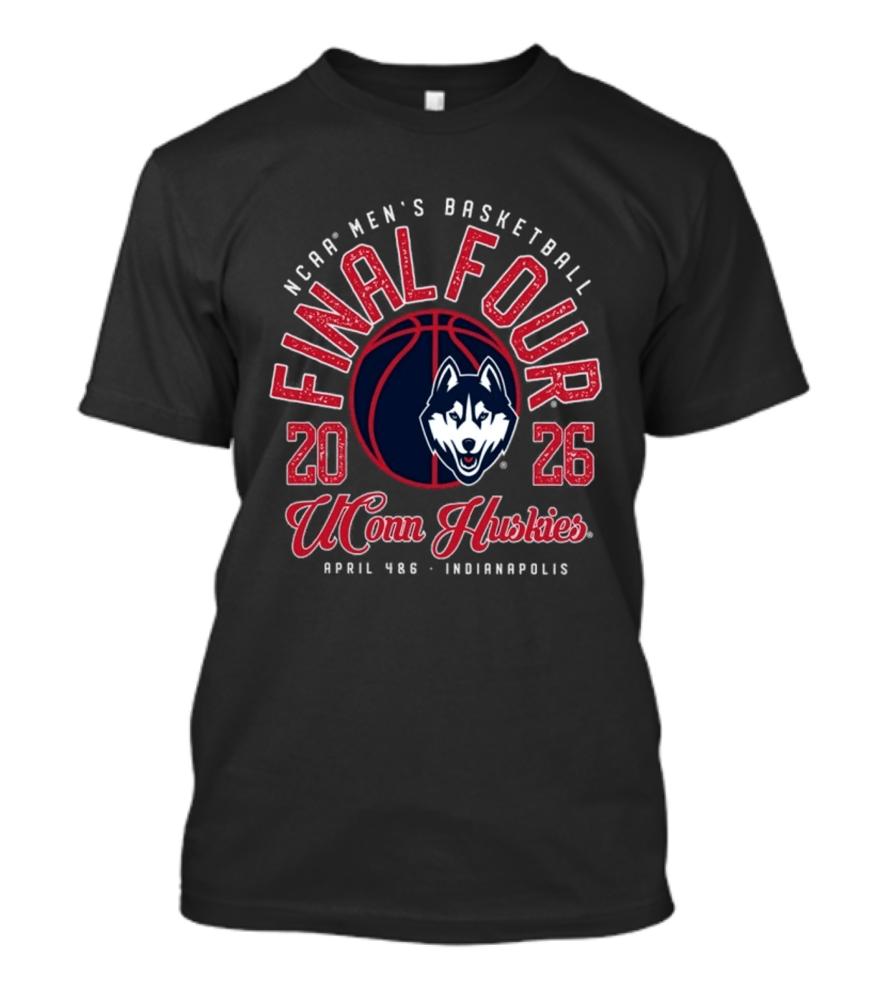 NCAA Men's Basketball Final Four 2026 UConn Huskies April 4&6 Indianapolis T-Shirt