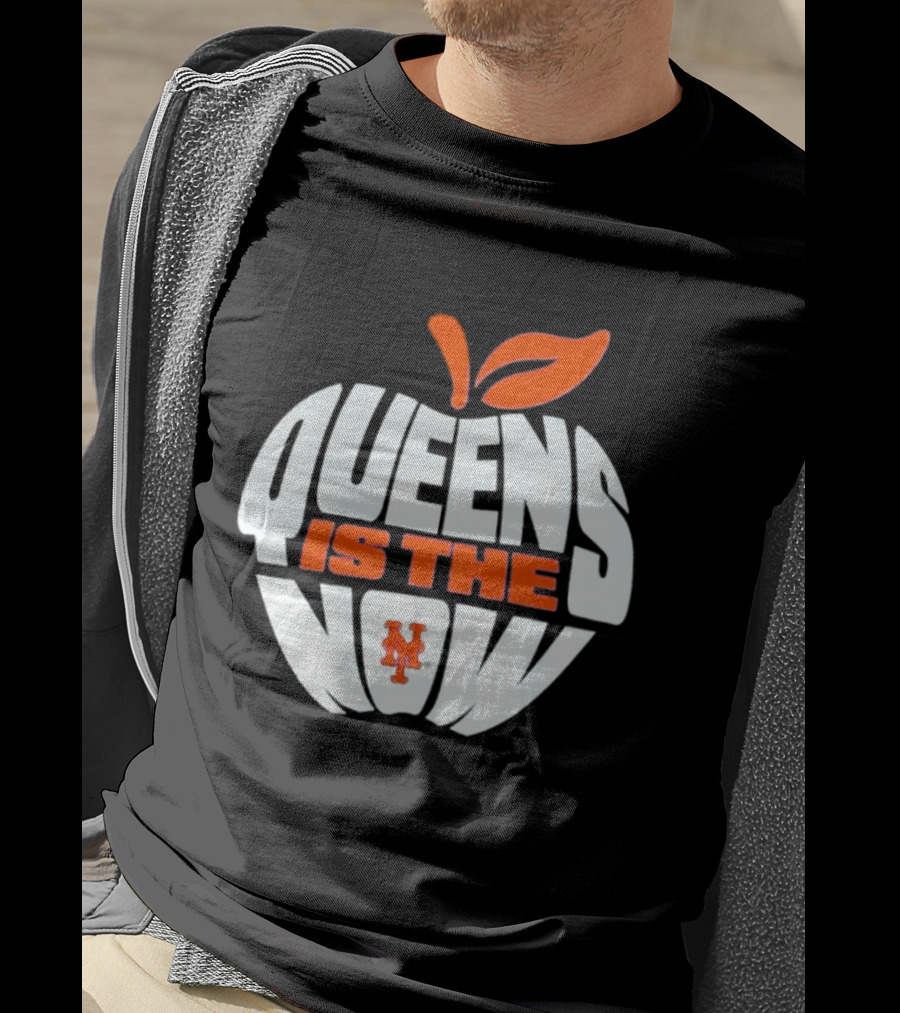 New York Mets Queens Is The Now Apple T-Shirt