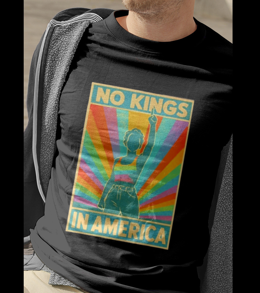 No Kings In America LGBTQ Pride Rainbow T-Shirt